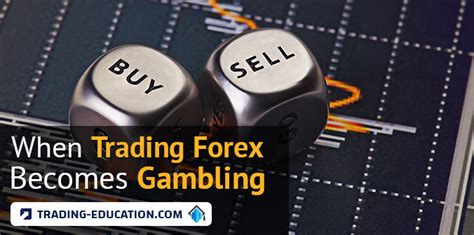 forex gambling|When Trading Forex Becomes Gambling .